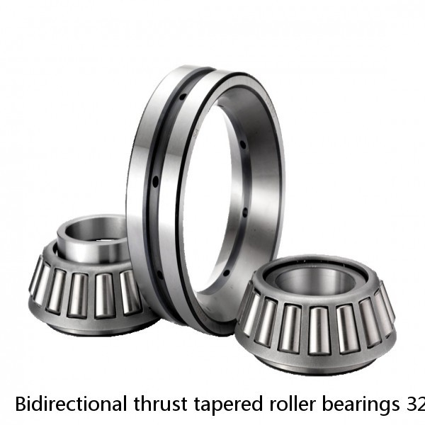 Bidirectional thrust tapered roller bearings 320TFD4401