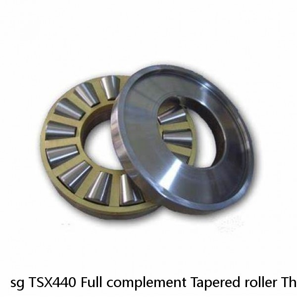 sg TSX440 Full complement Tapered roller Thrust bearing