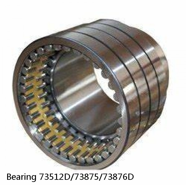 Bearing 73512D/73875/73876D