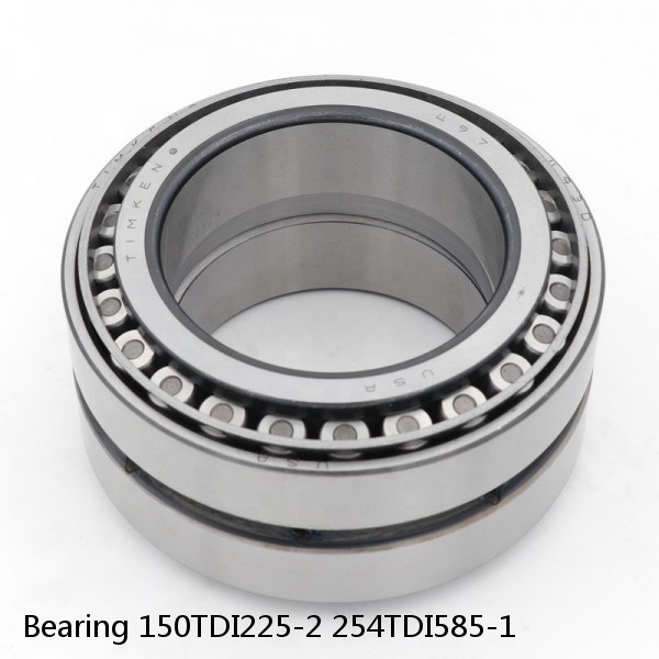 Bearing 150TDI225-2 254TDI585-1