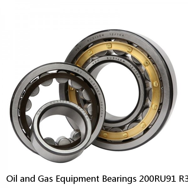 Oil and Gas Equipment Bearings 200RU91 R3