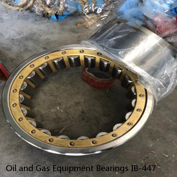 Oil and Gas Equipment Bearings IB-447