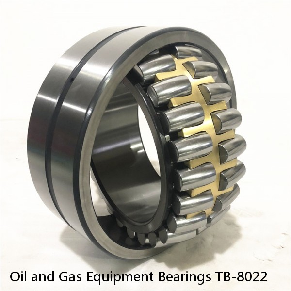 Oil and Gas Equipment Bearings TB-8022