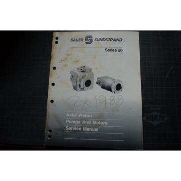 SAUER SUNDSTRAND Series 20 AXIAL PISTON PUMP MOTOR Service Manual repair owner