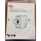 Eaton Hydraulics - Model #25300 Gear Pump - B2 Series Repair Info. Manual